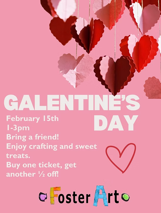 Foster Art - Galentine's Day Valentine's Day Celebration Charlorlottesville